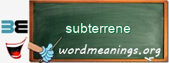 WordMeaning blackboard for subterrene